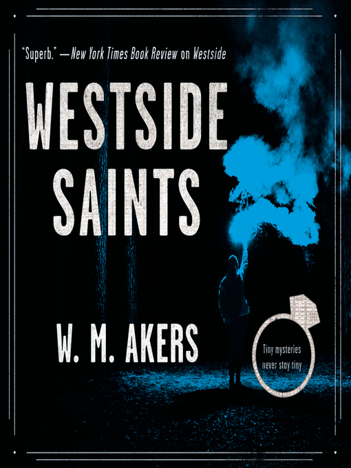 Title details for Westside Saints by W.M. Akers - Available